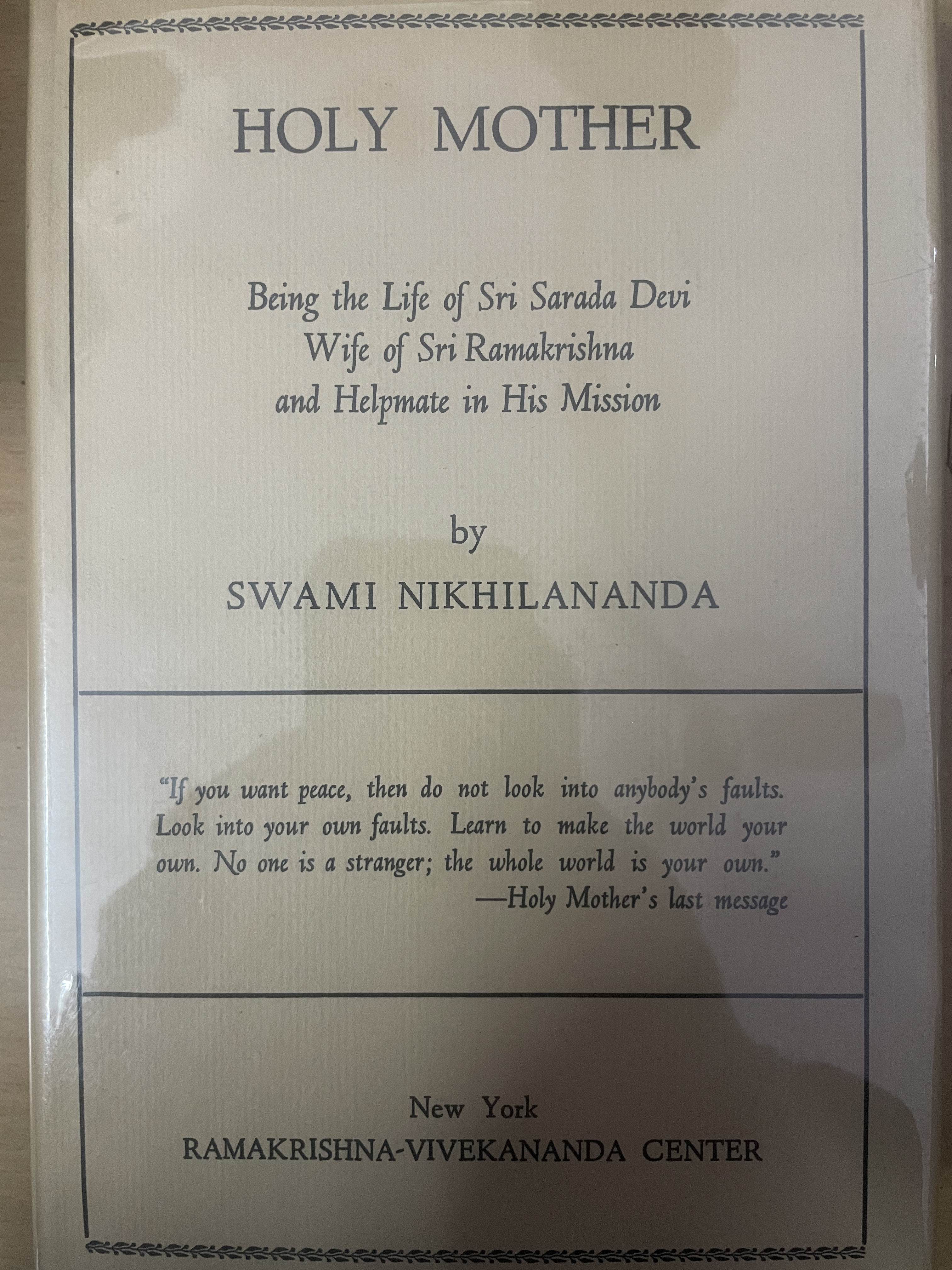 Holy Mother Being the life of Sri Sarada Devi Wife of Sri Ramakrishna